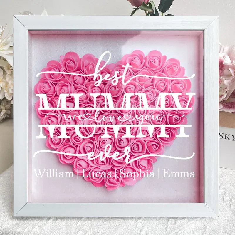 Best Mom Ever We Love You - Personalized Flower Shadow Box