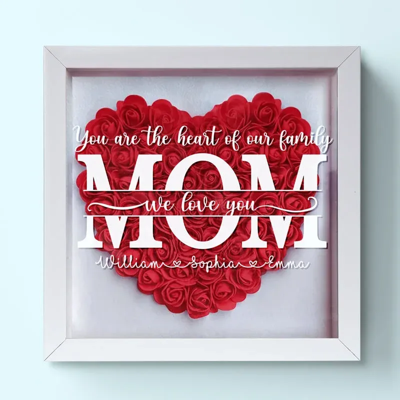 You Are The Heart Of Our Family - Family Personalized Custom Flower Shadow Box - Mother's Day, Gift For Mom, Grandma-Creatgifts