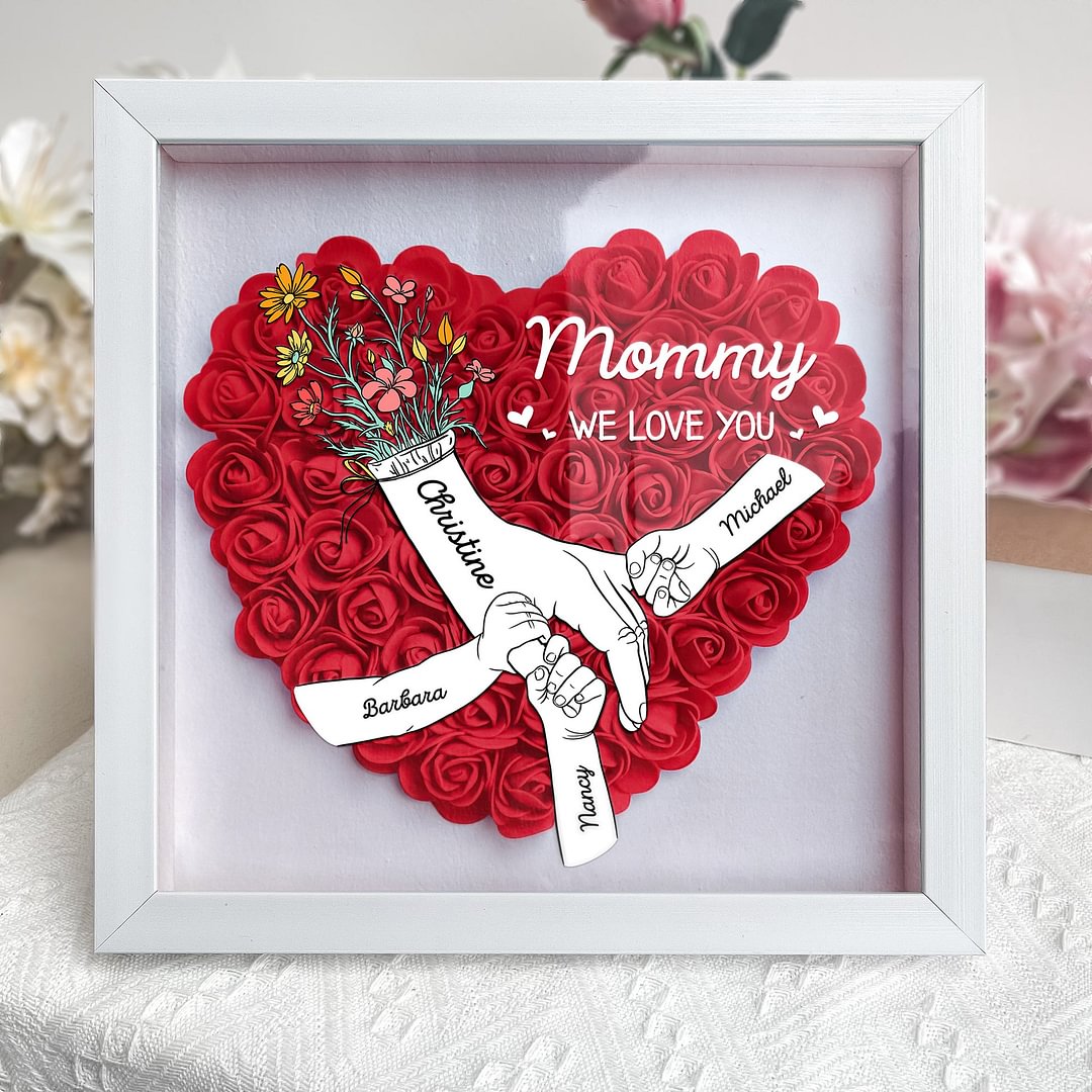We Love You Mommy Hand Holding - Personalized Flower Shadow Box 