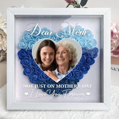 Personalized Custom Dear Mom I Love You Forever Flower Shadow Box Gift For Mom