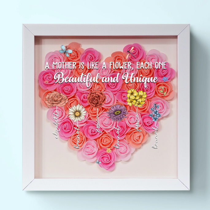 A Mother Is Like A Flower, Each One Beautiful And Unique - Family Personalized Custom Flower Shadow Box - Gift For Mom, Grandma -Creatgifts