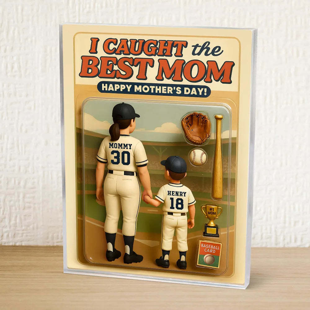 Custom We Caught The Best Mom Baseball Custom Figure Personalized Acrylic Block Plaque, Mother's Day Gift For Mom