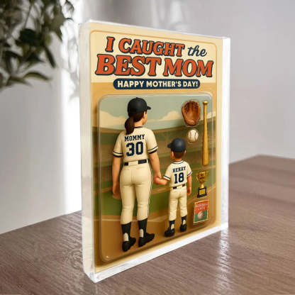 Custom We Caught The Best Mom Baseball Custom Figure Personalized Acrylic Block Plaque, Mother's Day Gift For Mom