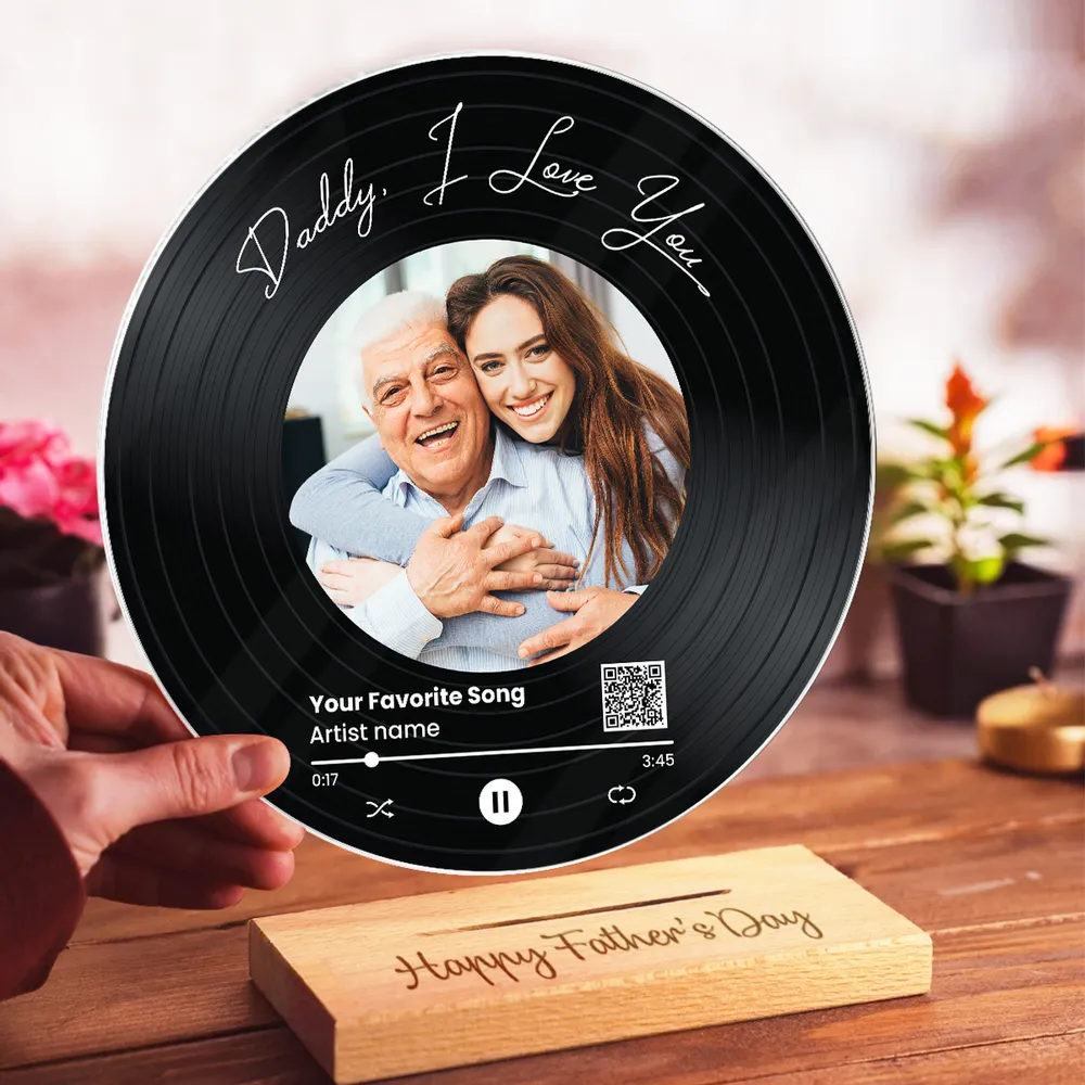 Daddy We Love You Upload Photo Favorite Song Scannable QR Code Personalized Acrylic Record Plaque