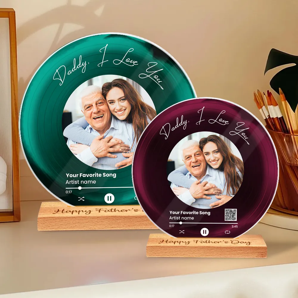 Daddy We Love You Upload Photo Favorite Song Scannable QR Code Personalized Acrylic Record Plaque