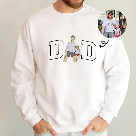 Custom Photo Embroidered Sweatshirt for DAD