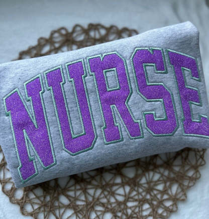 Glitter Nurse Sweatshirt - Custom Embroidered Nursing Crewneck with Glitter Detail