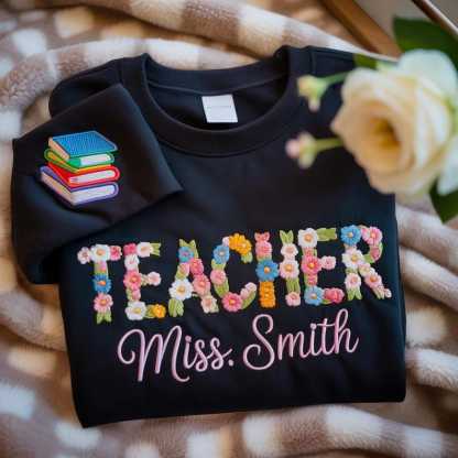 Embroidered Custom Floral Teacher Sweatshirt