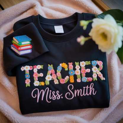 Embroidered Custom Floral Teacher Sweatshirt