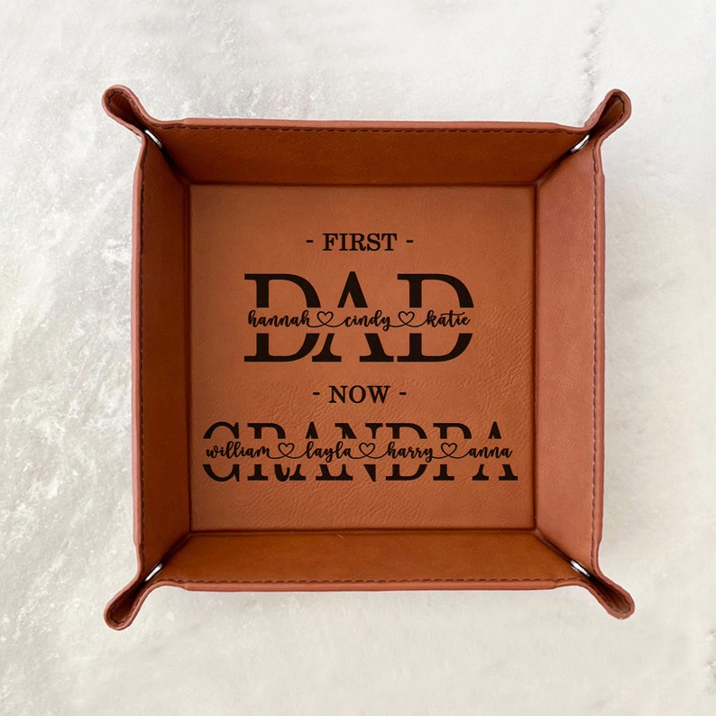 Custom First Dad Now Grandpa Valet Tray Gifts for Grandpa - Personalized Catchall Tray Gift for Father's Day