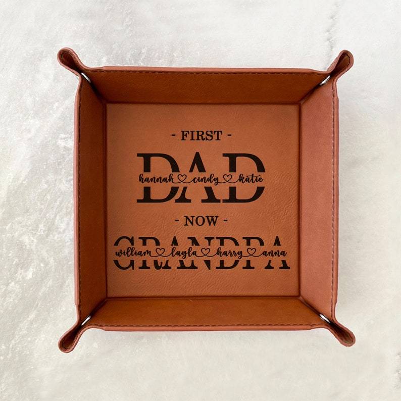 Custom First Dad Now Grandpa Valet Tray Gifts for Grandpa - Personalized Catchall Tray Gift for Father's Day