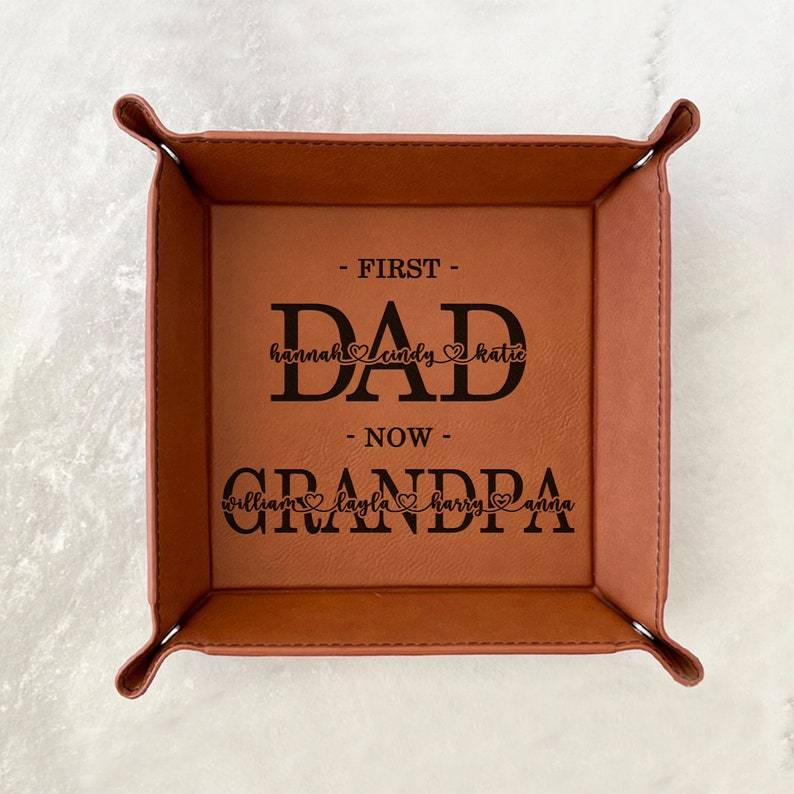 Custom First Dad Now Grandpa Valet Tray Gifts for Grandpa - Personalized Catchall Tray Gift for Father's Day