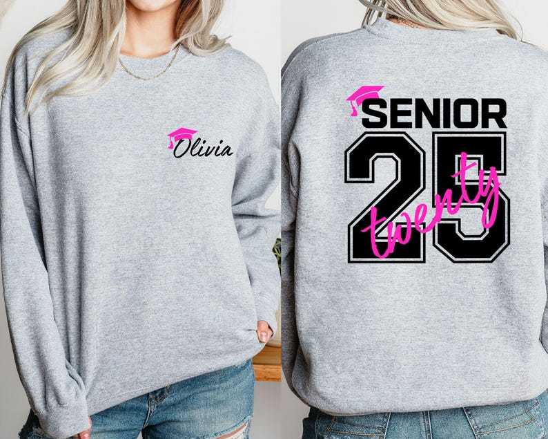 Custom Senior 2025 Sweatshirt, Hoodie, Tees; Graduation Gift