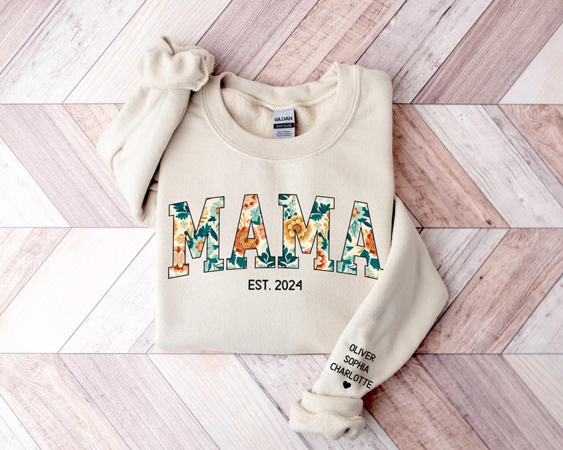 Custom Mama Sweatshirt, Mama Floral Sweatshirt, Hoodie, Tees; Gift for Mother's Day