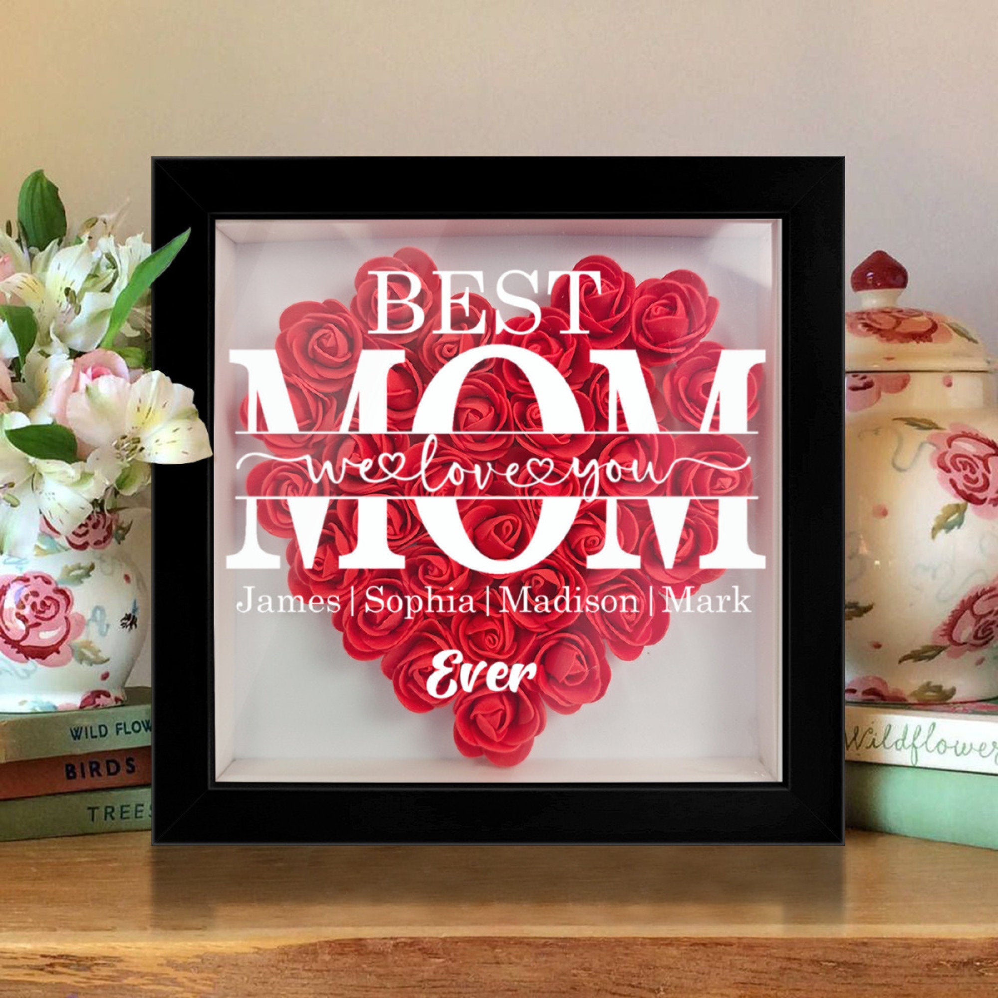 "Best Mom Ever" Heart Shaped Flower Shadow Box | Customized Gift for MOM, Nana Grandma-Creatgifts