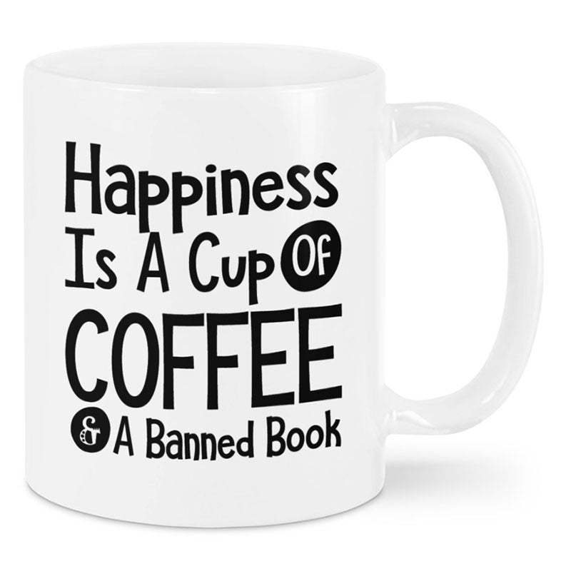 Happiness Is A Cup Of Coffee & A Banned Book - Coffee Mug-Jolura