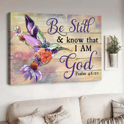 Be Still And Know That I Am God - D372 - Gallery Wrapped Canvas Prints