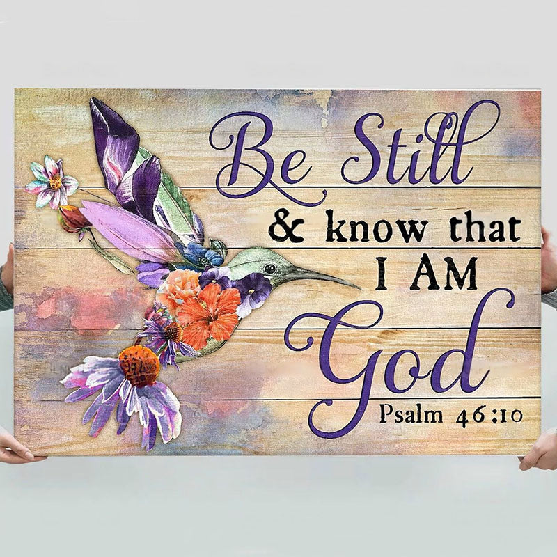 Be Still And Know That I Am God - D372 - Gallery Wrapped Canvas Prints