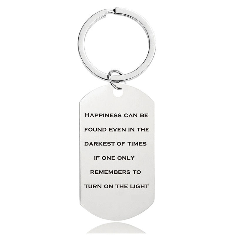 Happiness Can Be Found Even In The Darkest Of Times - Inspirational Keychain - A906-Jolura