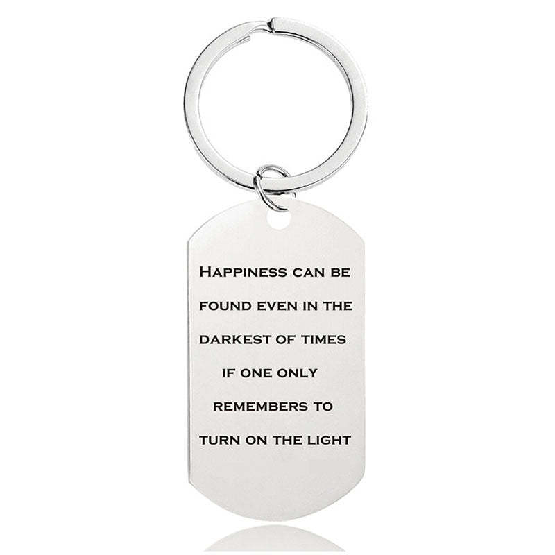 Happiness Can Be Found Even In The Darkest Of Times - Inspirational Keychain - A906-Jolura