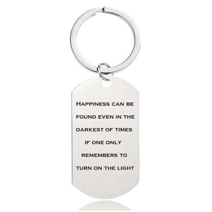 Happiness Can Be Found Even In The Darkest Of Times - Inspirational Keychain - A906-Jolura