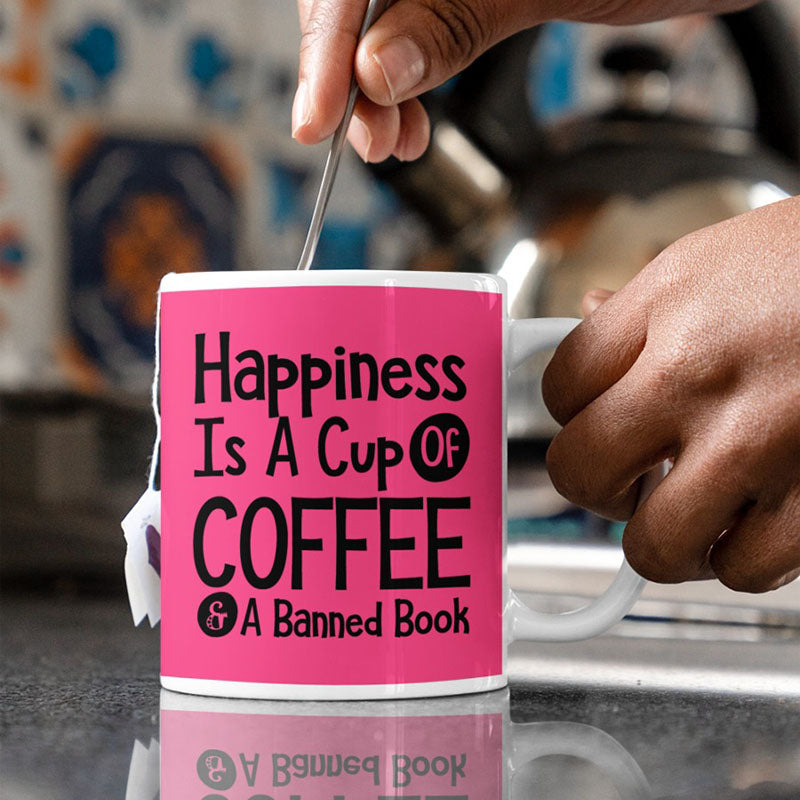 Happiness Is A Cup Of Coffee & A Banned Book - Coffee Mug-Jolura