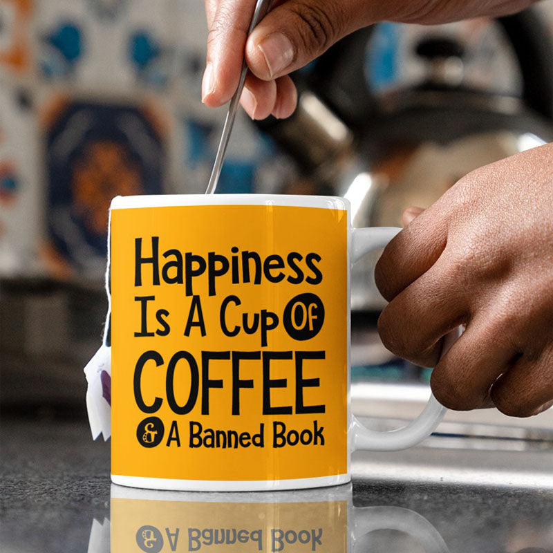 Happiness Is A Cup Of Coffee & A Banned Book - Coffee Mug-Jolura