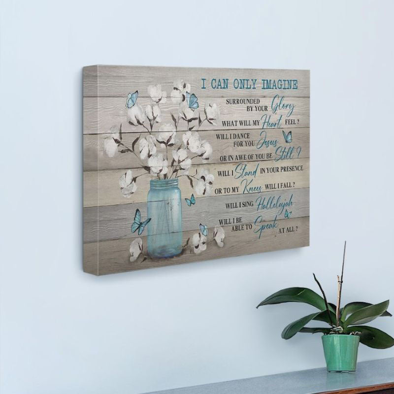 I Can Only Imagine - D363 - Gallery Wrapped Canvas Prints