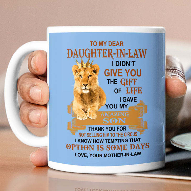I Gave You My Amazing Son - Best Gift For Daughter-In-Law Lion Mugs-Jolura