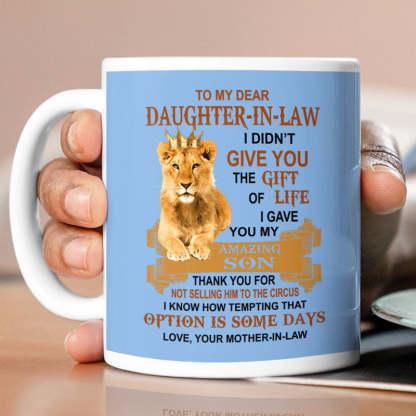 I Gave You My Amazing Son - Best Gift For Daughter-In-Law Lion Mugs-Jolura