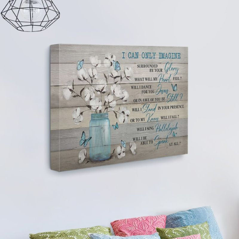 I Can Only Imagine - D363 - Gallery Wrapped Canvas Prints