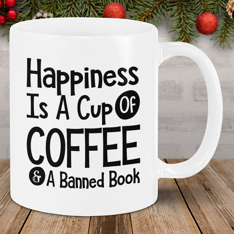 Happiness Is A Cup Of Coffee & A Banned Book - Coffee Mug-Jolura
