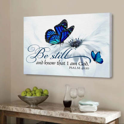 Be Still And Know That I Am God - D375 - Gallery Wrapped Canvas Prints