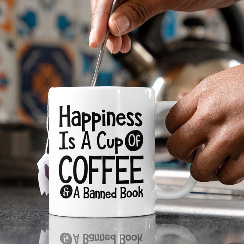 Happiness Is A Cup Of Coffee & A Banned Book - Coffee Mug-Jolura