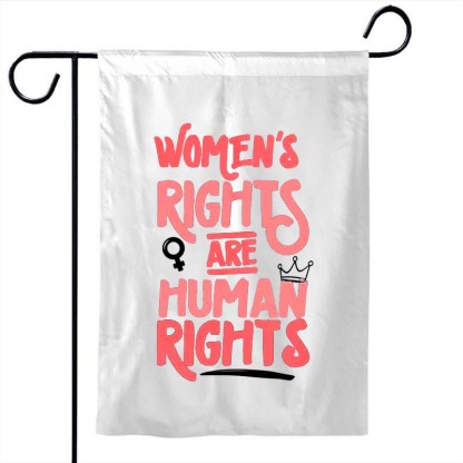Feminist Women's Rights Are Human Rights Garden Flag-Jolura