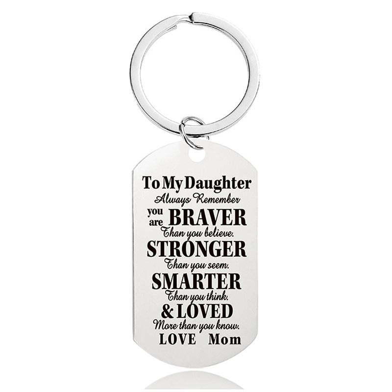 Mom To Daughter - Always Remember You Are Braver Than You Believe - Inspirational Keychain - A918-Jolura
