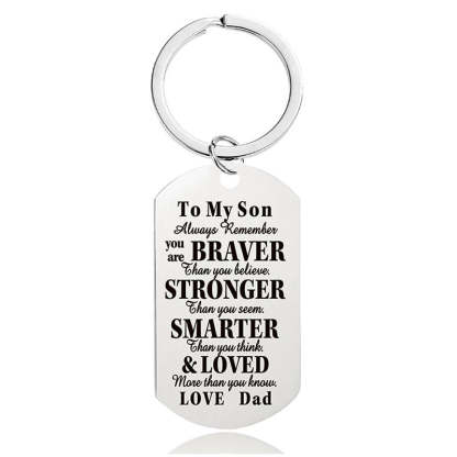 Dad To Son - Always Remember You Are Braver Than You Believe - Inspirational Keychain - A918-Jolura