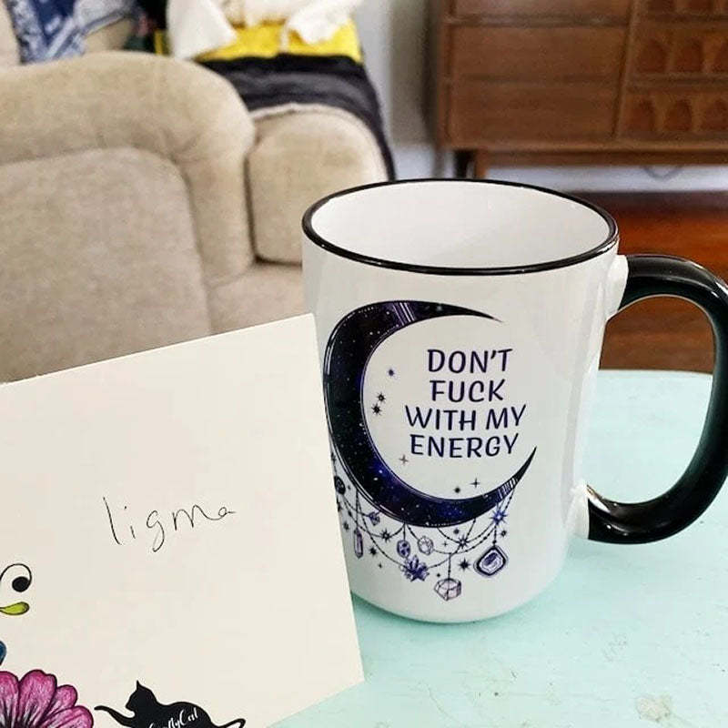 Don't Fu*k with My Energy Moon Mug-Jolura