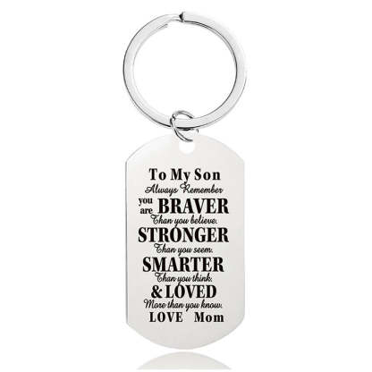 Mom To Son - Always Remember You Are Braver Than You Believe - Inspirational Keychain - A918-Jolura