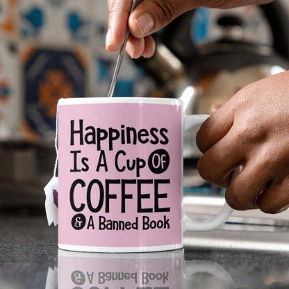Happiness Is A Cup Of Coffee & A Banned Book - Coffee Mug-Jolura