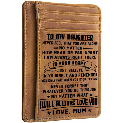 Mum To Daughter - No Matter What I Will Always Love You - Card Wallet-Jolura