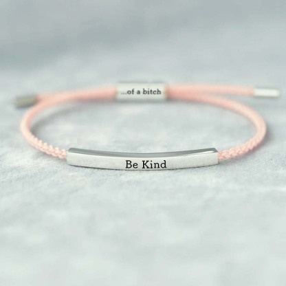 Be Kind...Of A Bi♥ch Tube Bracelet-Jolura