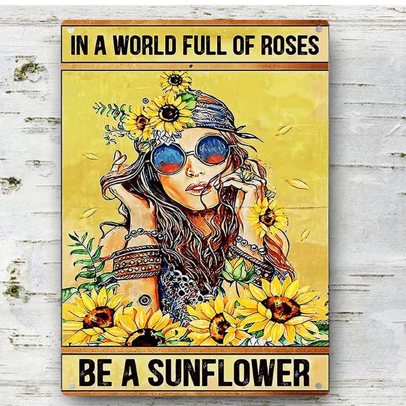 In A World Full Of Roses Be A Sunflower - Vintage Metal Sign - Home Decoration - Wall Art Decor-Jolura