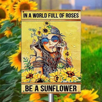 In A World Full Of Roses Be A Sunflower - Vintage Metal Sign - Home Decoration - Wall Art Decor-Jolura