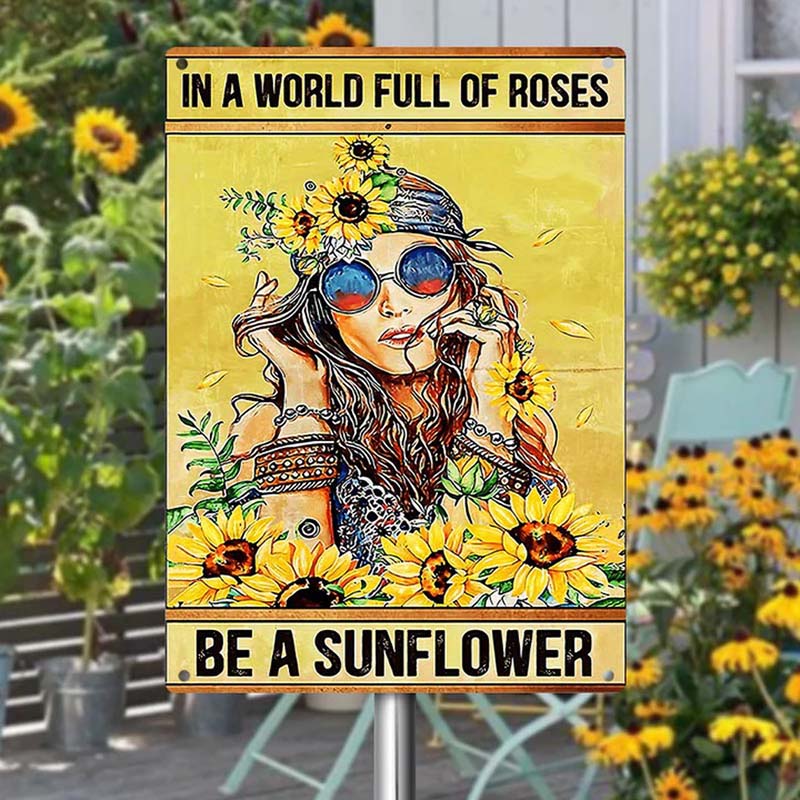 In A World Full Of Roses Be A Sunflower - Vintage Metal Sign - Home Decoration - Wall Art Decor-Jolura