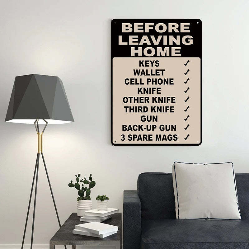 Make Sure Everything Is Right Before Leaving Home - Personalized Custom Metal Sign Gift-Jolura