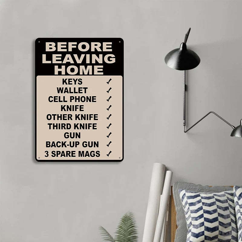 Make Sure Everything Is Right Before Leaving Home - Personalized Custom Metal Sign Gift-Jolura