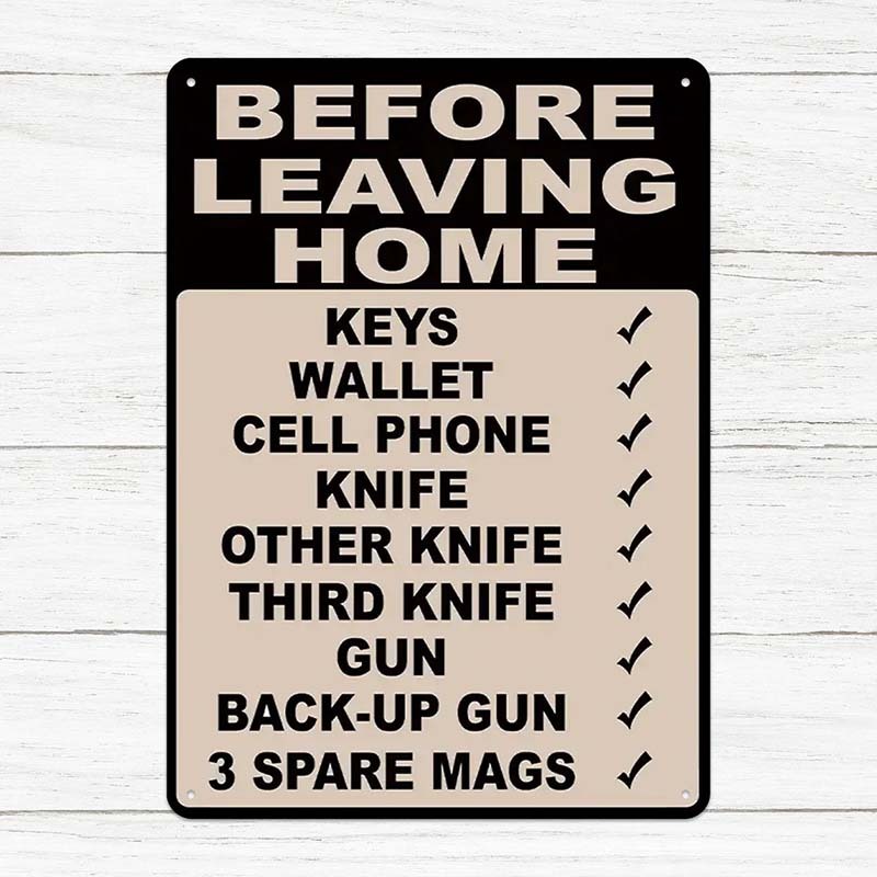 Make Sure Everything Is Right Before Leaving Home - Personalized Custom Metal Sign Gift-Jolura