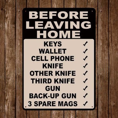 Make Sure Everything Is Right Before Leaving Home - Personalized Custom Metal Sign Gift-Jolura