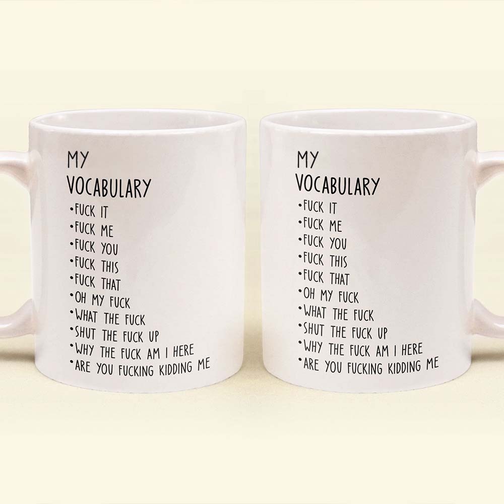 Funny Mug - My Vocabulary - Coffee Mug